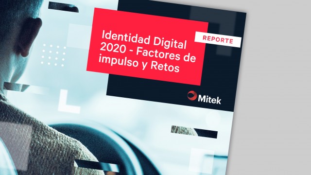 Reporte Identidad Digital 2020: Factores de impulso y Retos