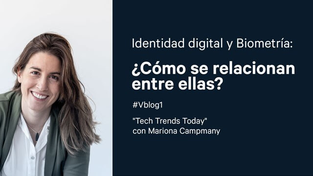 Vblog 1: Digital Identity and Biometric